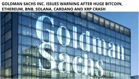 Goldman Sachs Issues Sudden Warning