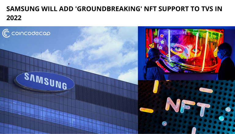 Samsung Will Add 'Groundbreaking' Nft Support To Tvs In 2022