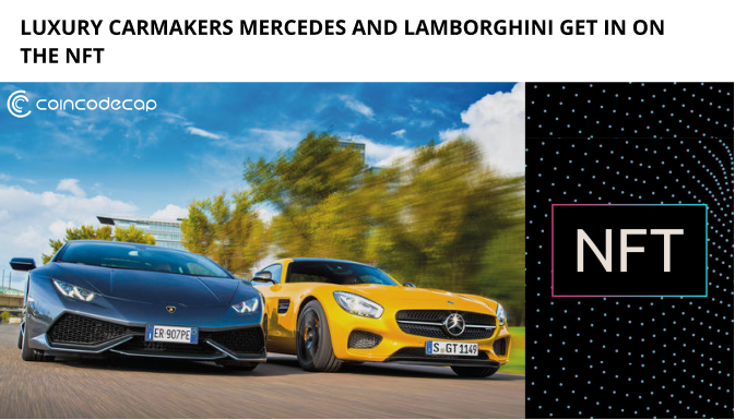 Luxury Carmakers Mercedes And Lamborghini Get In On The Nft