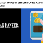 American Banker to Debut Bitcoin Buying and Selling on Mobile Banking
