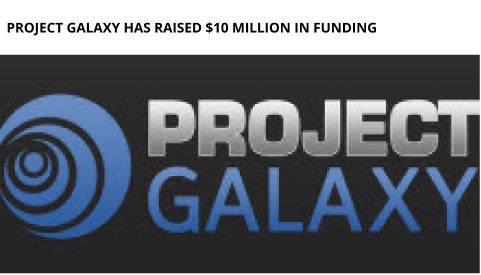 Project Galaxy Has Raised $10 Million In Funding