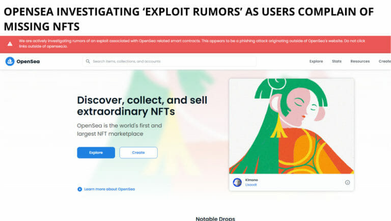 Opensea Investigating ‘Exploit Rumors’ As Users Complain Of Missing Nfts