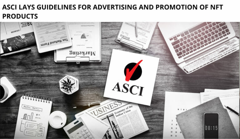 Asci Lays Guidelines For Advertising And Promotion Of Nft Products