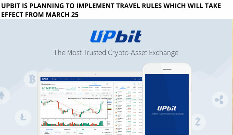 Upbit Is Planning To Implement Travel Rules Which Will Take Effect From March 25