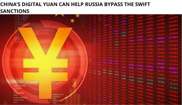 China’s Digital Yuan Can Help Russia Bypass The Swift Sanctions