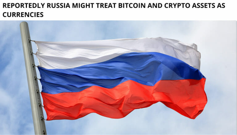 Reportedly Russia Might Treat Bitcoin And Crypto Assets As Currencies