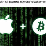 Apple to Launch an Exciting Feature to Accept Bitcoin as Payments