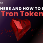 Where and How to Buy Tron Token?