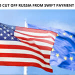 US, Europe to Cut Off Russia From SWIFT Payment System
