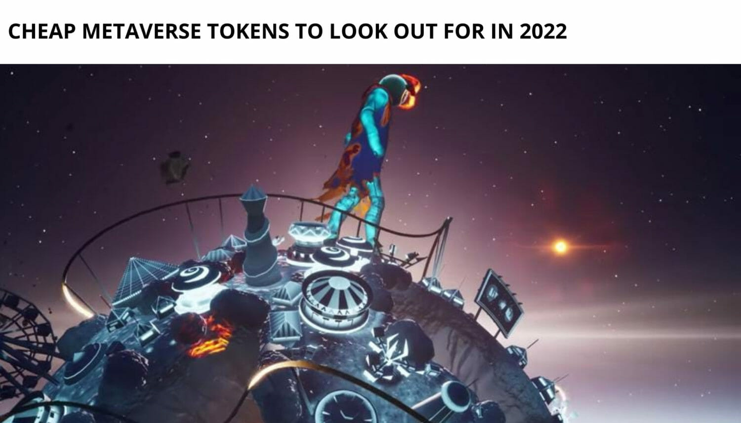 Cheap Metaverse Tokens To Look Out For In 2022