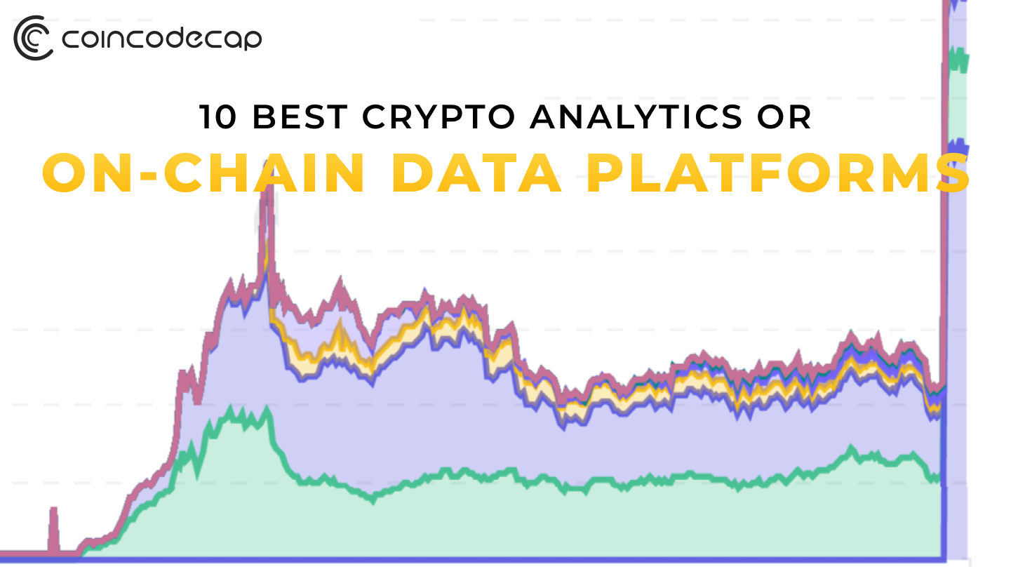 10 Best Crypto Analytics Or On-Chain Data Platforms