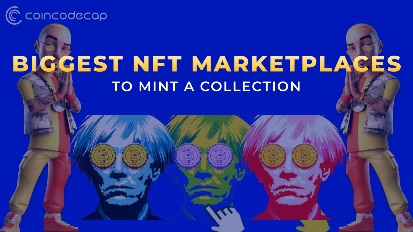 10 Biggest Nft Marketplaces To Mint A Collection