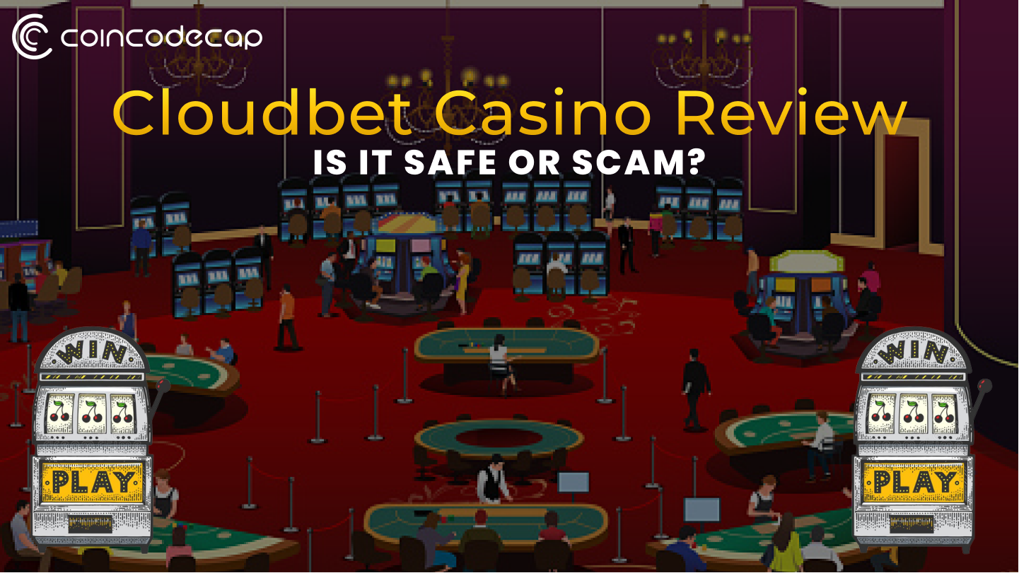 Cloudbet Casino Review: Is It Safe Or Scam?