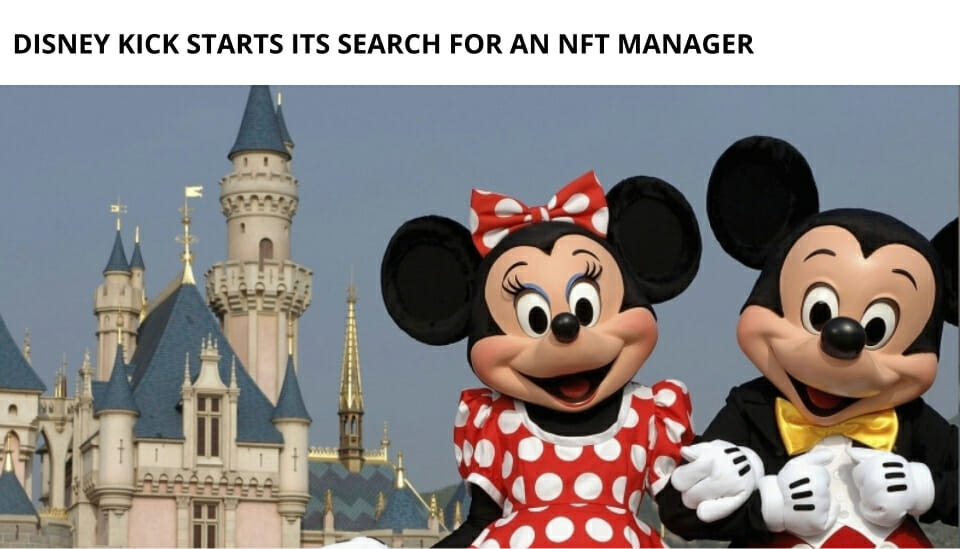 Disney Kick Starts Its Search For An Nft Manager