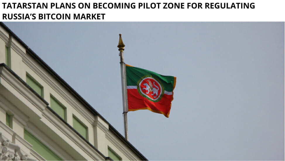 Tatarstan Plans On Becoming Pilot Zone For Regulating Russia’s Bitcoin Market