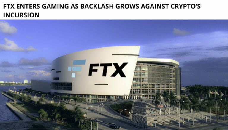 Ftx Enters Gaming As Backlash Grows Against Crypto’s Incursion