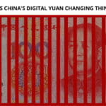 How is China's Digital Yuan Changing Things?