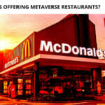 Is McDonald's Offering Metaverse Restaurants?