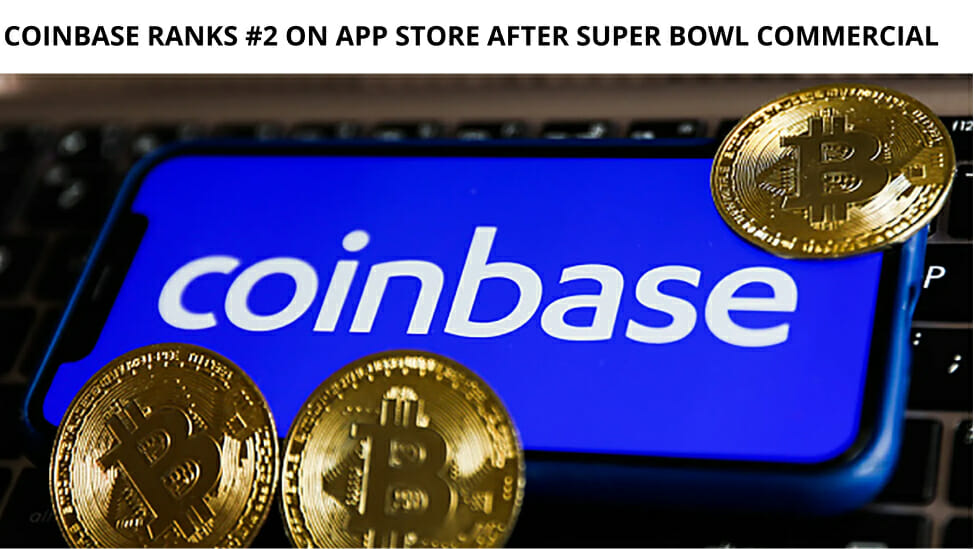 Coinbase Ranks #2 On App Store After Super Bowl Commercial