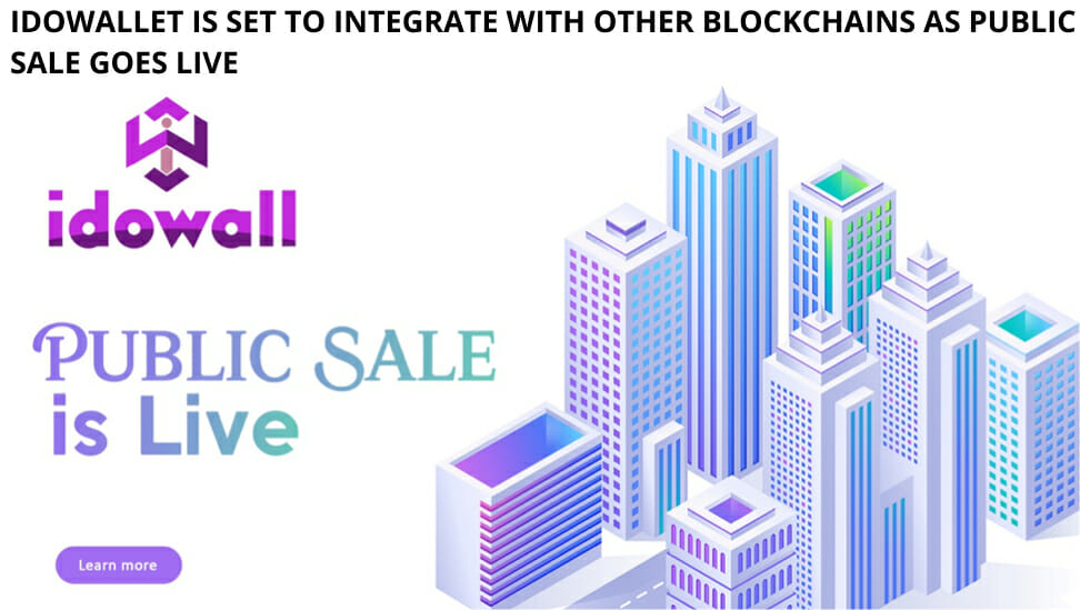 Idowallet Is Set To Integrate With Other Blockchains As Public Sale Goes Live