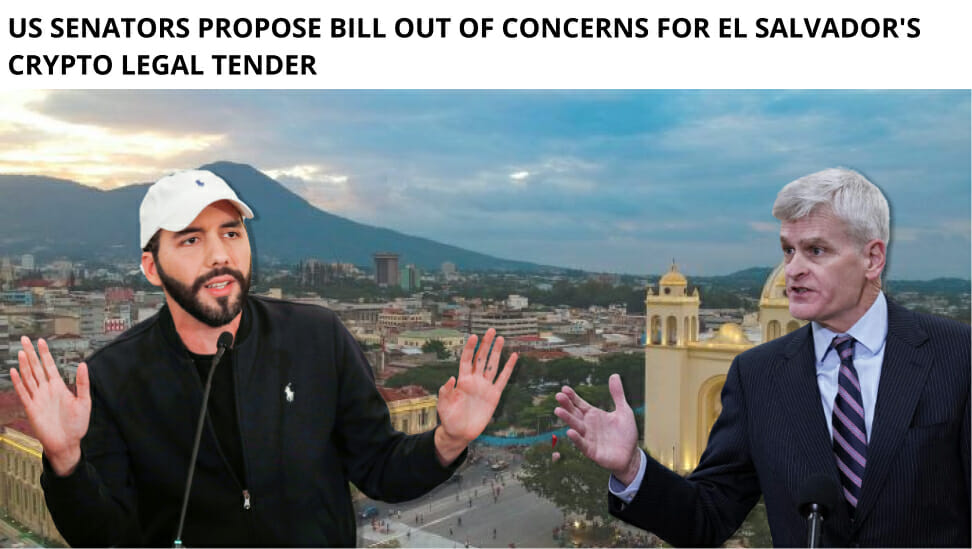Us Senators Propose Bill Out Of Concerns For El Salvador'S Crypto Legal Tender