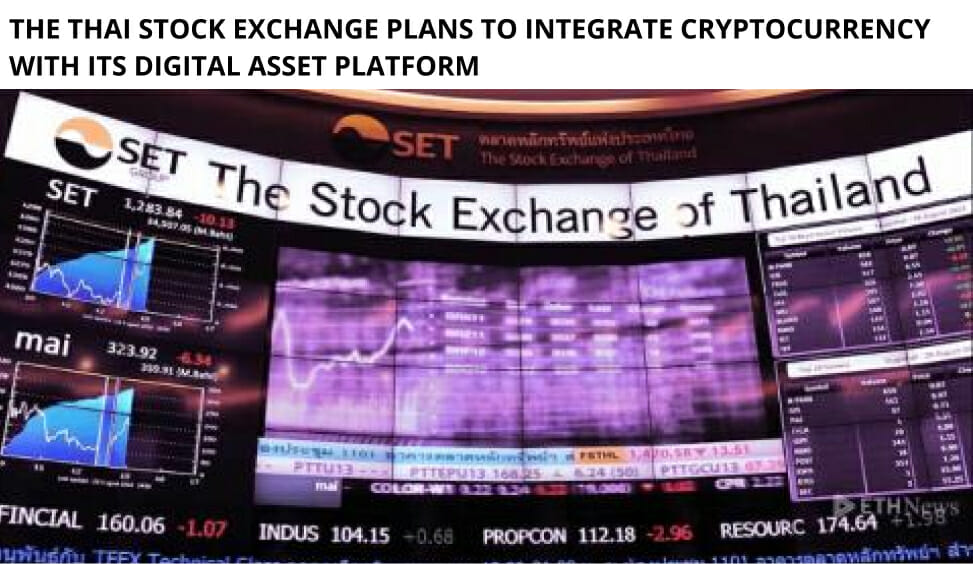 The Thai Stock Exchange Plans To Integrate Cryptocurrency With Its Digital Asset Platform
