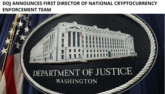 Doj Announces First Director Of National Cryptocurrency Enforcement Team