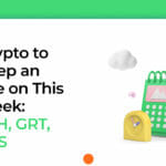 Crypto to Keep an eye on this week: ETH, AXS, GRT