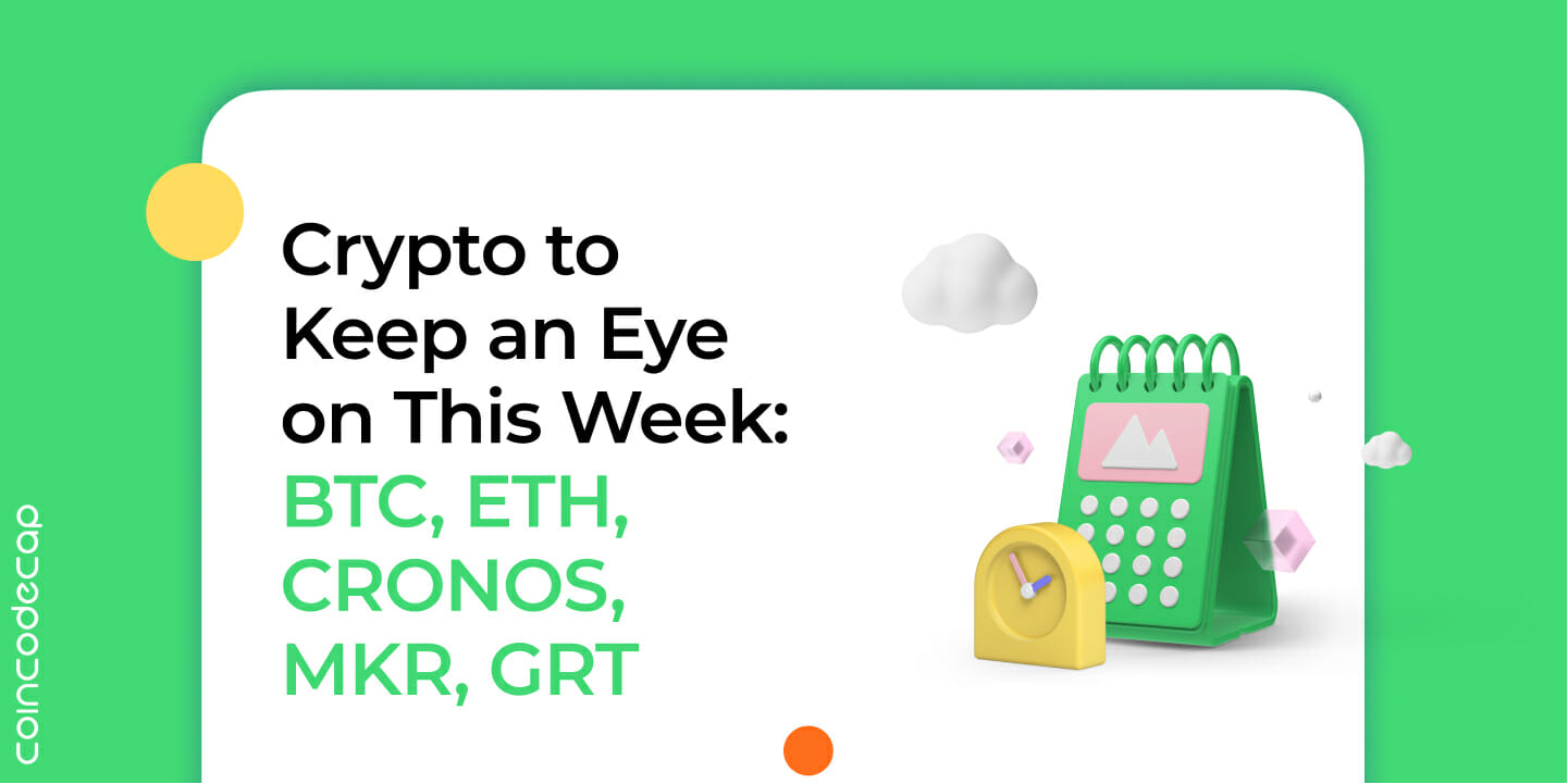 Crypto To Look Out For This Week