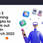 Top 3 Gaming Crypto to Look out for in March 2022: AXS, GALA, ENJ