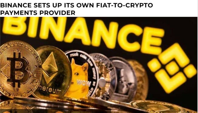 Binance Sets Up Its Own Fiat To Crypto Provider