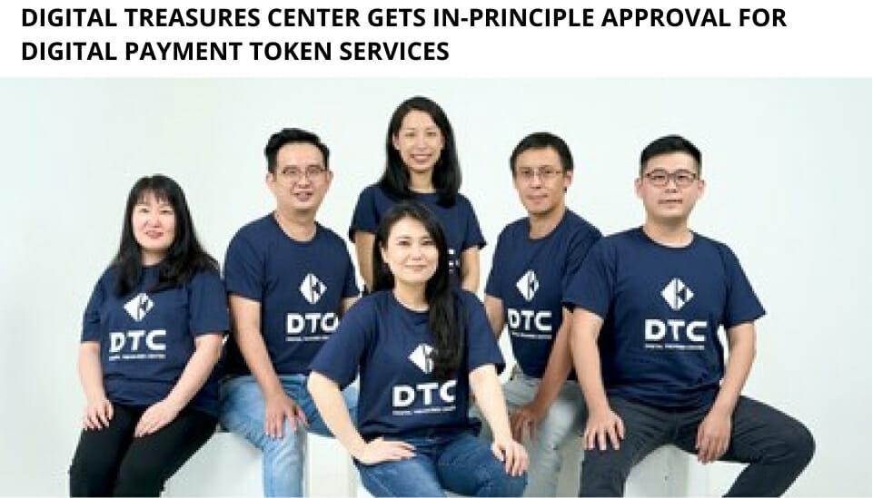 Digital Treasures Center Gets In-Principle Approval For Digital Payment Token Services 