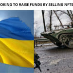 Ukraine is Looking to Raise Funds by Selling NFTs
