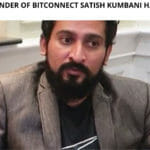 Indicted Founder of BitConnect Satish Kumbani has Disappeared