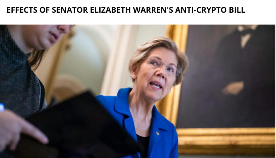 Effects Of Senator Elizabeth Warren'S Anti-Crypto Bill