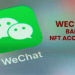 WeChat bans NFT Accounts
