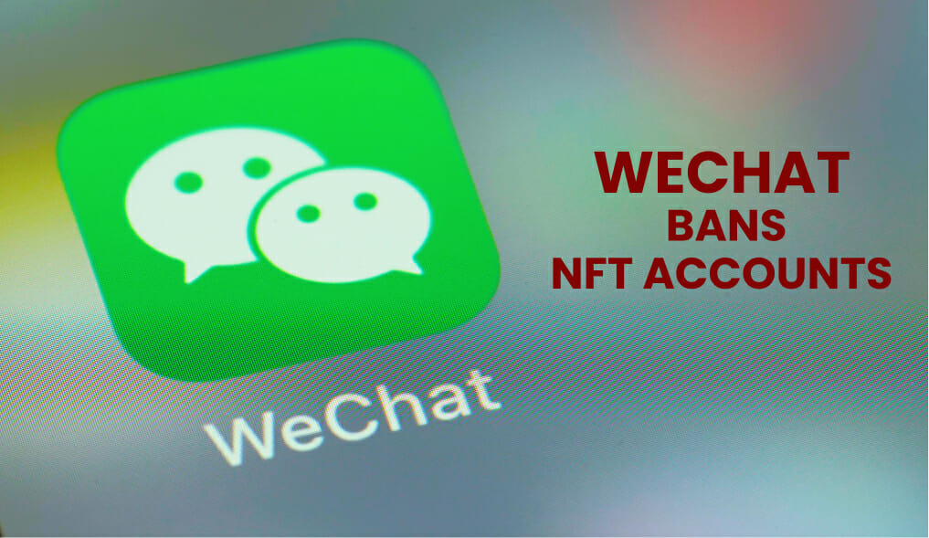 Wechat Bans Nft Accounts