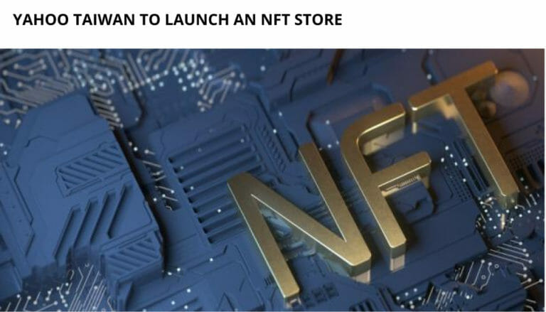 Yahoo Taiwan To Launch An Nft Store