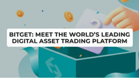 Bitget: Meet The World’s Leading Digital Asset Trading Platform