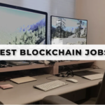 9 Best Blockchain Jobs for a Better Blockchain Career
