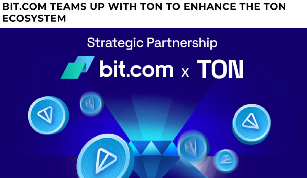 Bit.com Teams Up With Ton To Enhance The Ton Ecosystem