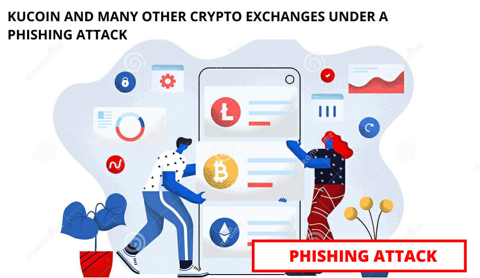 Kucoin And Many Other Crypto Exchanges Under A Phishing Attack