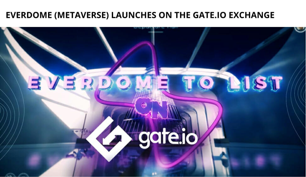 Everdome (Metaverse) Launches On The Gate.io Exchange