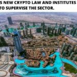 Dubai Passes Crypto Law