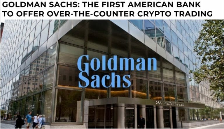 Goldman Sachs To Offer Crypto Otc
