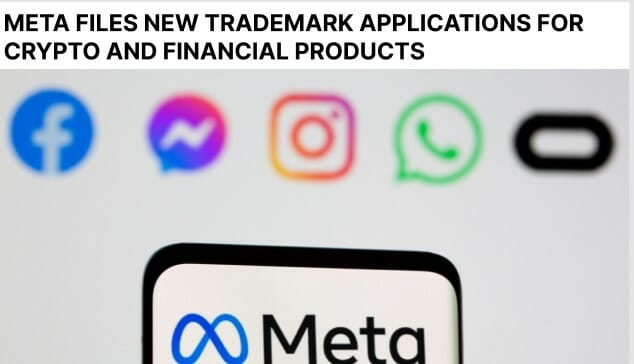 Meta Files New Trademark For Crypto
