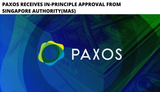 Paxos Gets Approval In Singapore