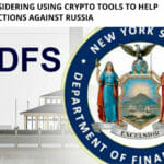 NYDFS Helps Enforce Sanctions on Russia