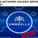 Umbrella Network Hacked
