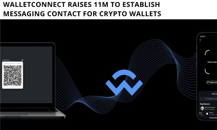 Walletconnect Raises 11M